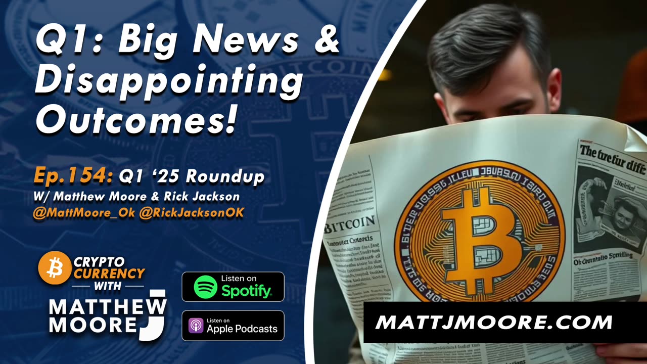 EP. 154: Q1- Big News & Disappointing Outcomes!