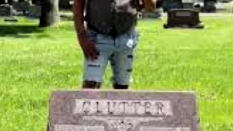 FAMOUS GRAVES - VOL. 137: THE CLUTTER FAMILY