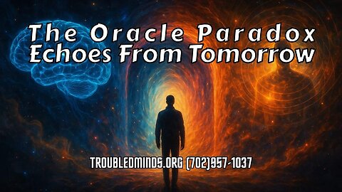 The Oracle Paradox - Echoes From Tomorrow