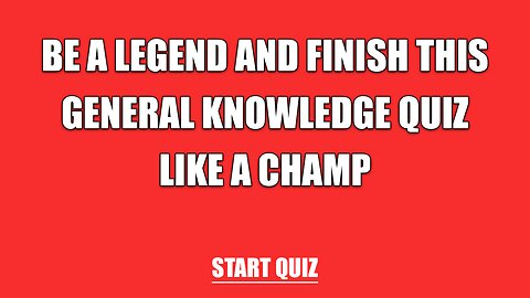 General Knowledge Quiz