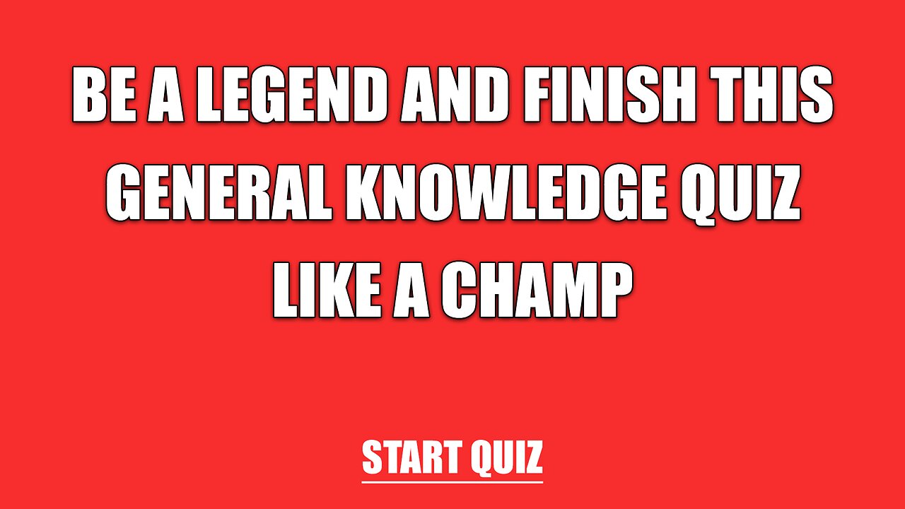 General Knowledge Quiz