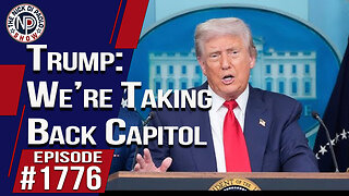 Trump: We’re Taking Back Capitol | The Nick Di Paolo Show #1776