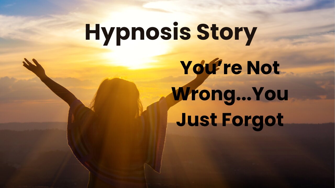 You’re Not Wrong…You Just Forgot
