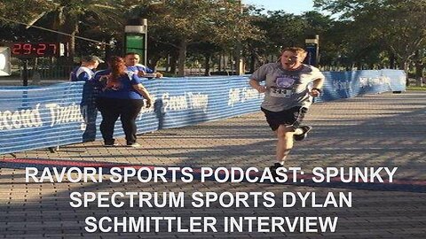 Ravori Sports Podcast: Spunky Spectrum Sports Dylan Schmittler Interview