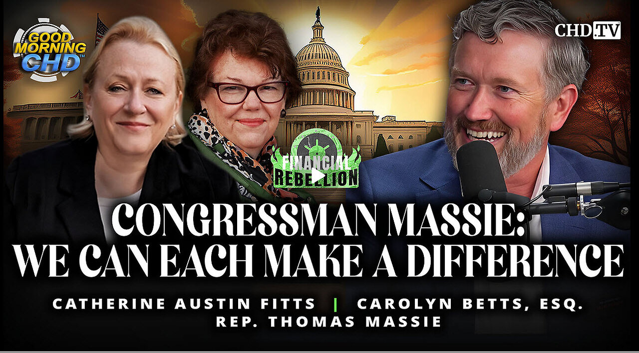 CATHERINE AUSTIN FITTS -Congressman Massie: We Can Each Make A Difference
