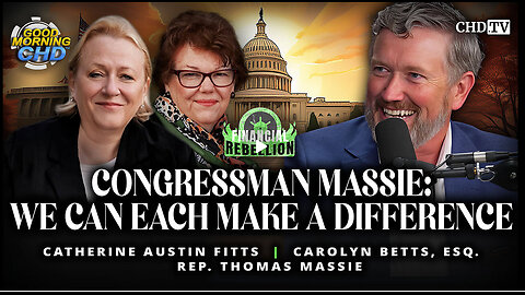 CATHERINE AUSTIN FITTS -Congressman Massie: We Can Each Make A Difference
