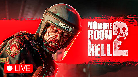 🔴 LIVE - 5 MONTHS LATER (FINALLY FIXED) - NO MORE ROOM IN HELL 2