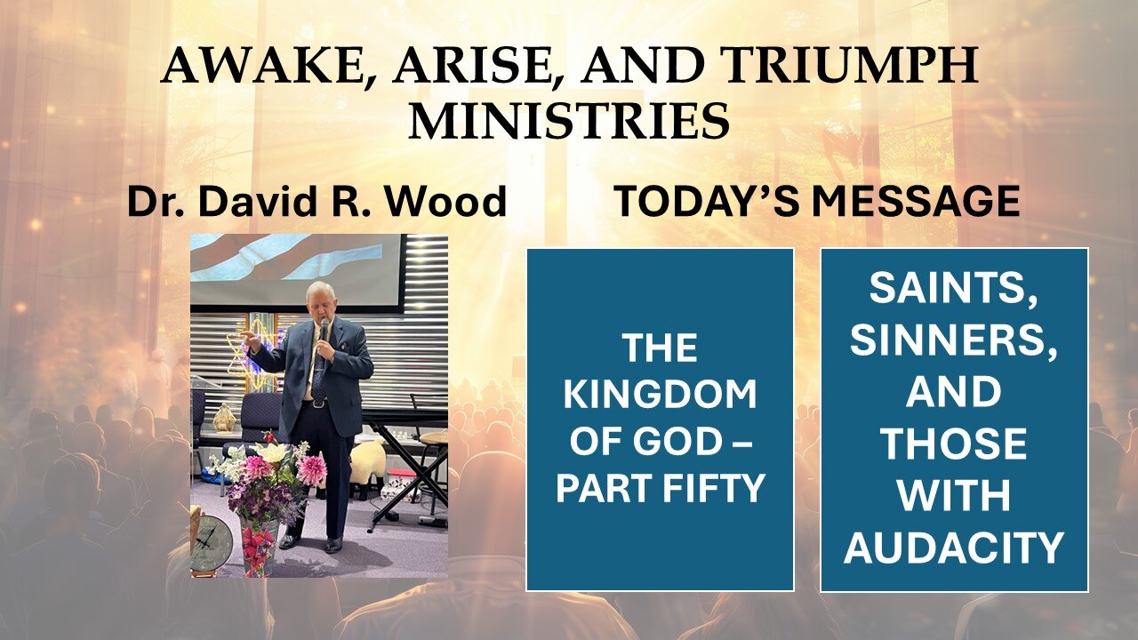 THE KINGDOM OF GOD - PART FIFTY