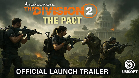 The Division 2 The Pact Official Launch Trailer