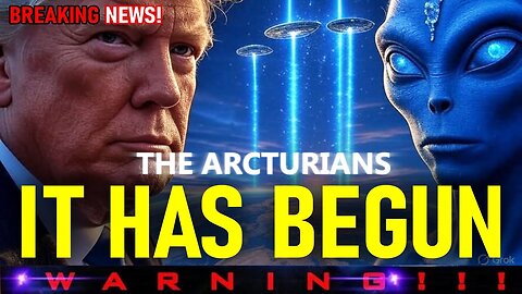 “IT HAS BEGUN” “The Arcturians Say: Humanity’s Frequency Shift Is Underway”