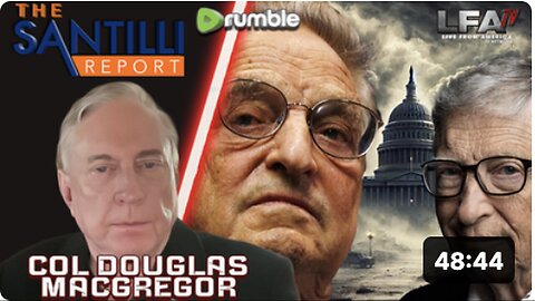 "Col. MacGregor: The Power of Our Nation Lies In The Hands Of The Non-Elected"