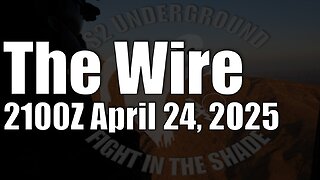 The Wire - April 24, 2025