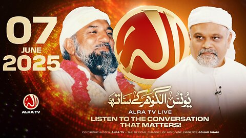 ALRA TV Live with Younus AlGohar | 7 June 2025