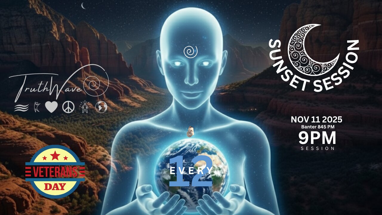 TruthWave : SunSET Energy SESSION - November 11 2025
