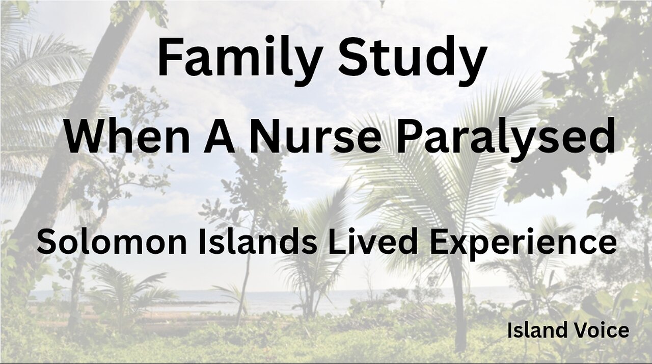Family Study: When A Nurse Paralysed