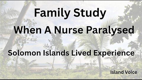 Family Study: When A Nurse Paralysed