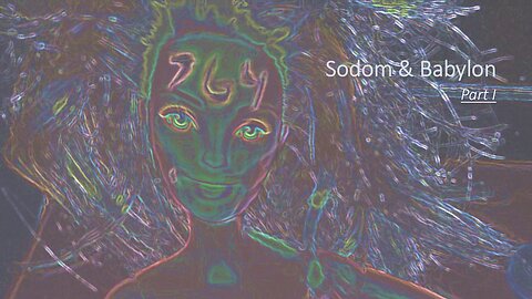 Sodom & Babylon | "Scene of the Crime" | Part I
