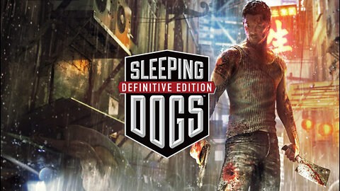 playing SLEEPING DOGS - no commentary gameplay