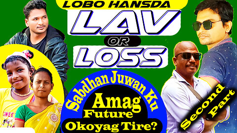 Lobo Hansda Lav Or Loss || Jagdish Gomkeyag Sadesh || Ched Em Buj Keda || Sabdhan Santal Lobo Khon