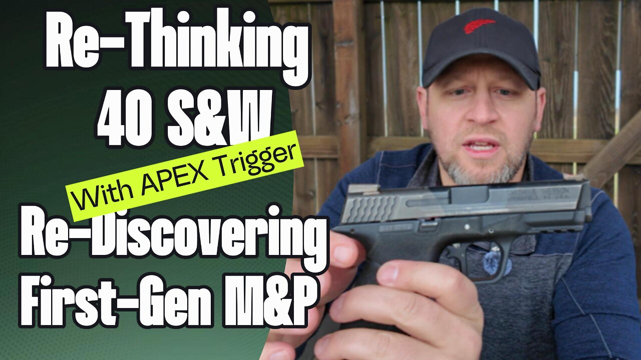 Revisiting 40 S&W & the First-Gen M&P