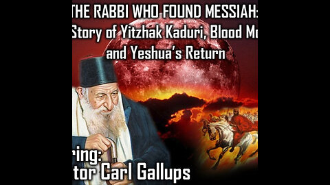PROPHECY HOUR:THE RABBI WHO FOUND MESSIAH: The Story of Yitzhak Kaduri, Blood Moons, and Yeshua’s Return Featuring: Pastor Carl Gallops (Live)
