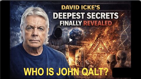 David Icke w/ The ENDGAME Is Unfolding NOW — The SYSTEMS Can’t Hold Much Longer. WHO IS JOHN QALT?