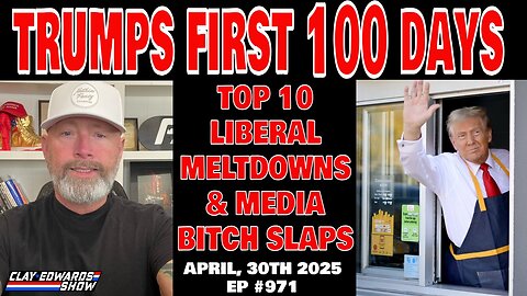 TRUMPS FIRST 100 DAYS: TOP 10 LIBERAL MELTDOWNS (Ep #971)