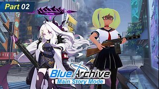 [Blue Archive (Main Story) - Part 2] The Prefects Have Had Enough...