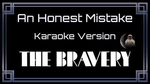 The Bravery - An Honest Mistake (CC)
