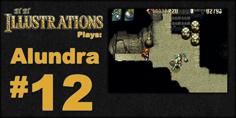 El El Plays Alundra Episode 12: Splash Bros
