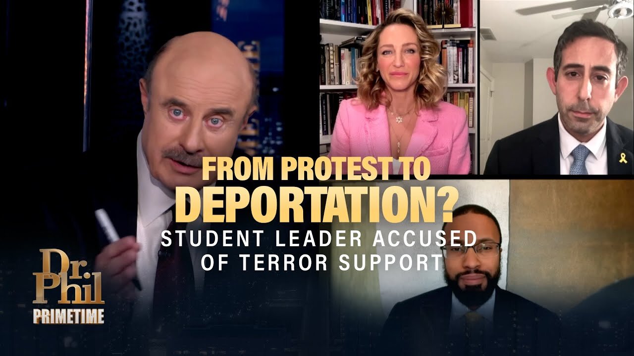Free Speech or Terrorist Threat: Mahmoud Khalil & What’s Fueling Protesters? | Dr. Phil Pt. 2
