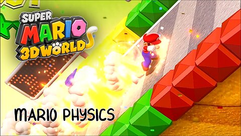 Super Mario 3D World - Mario Physics