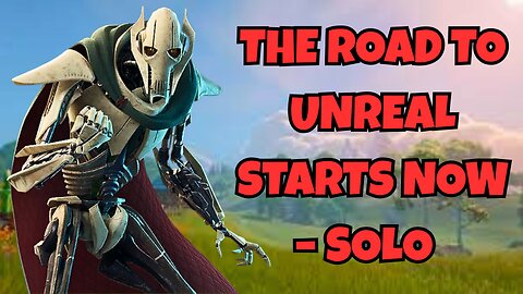 The Road to UNREAL Starts Now – Solo