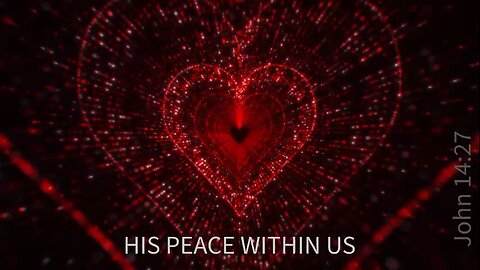 His peace Within us