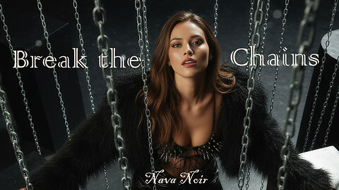 Nava – Break the Chains (Official Music Video)