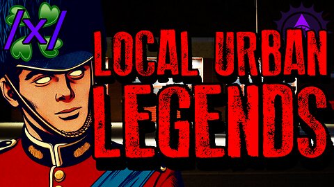 Local Urban Legends | 4chan /x/ Paranormal Greentext Stories Thread