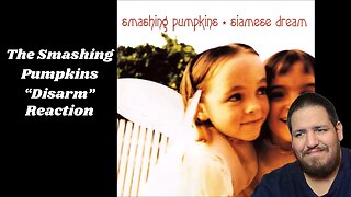 The Smashing Pumpkins - Disarm 1994 | Music Reaction