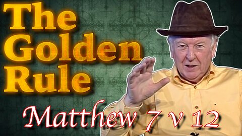 The Golden Rule | Do Unto Others As You Would Have Them Do Unto You