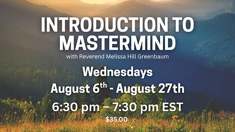 Introduction to Mastermind – A Sacred Circle of Support Starts August 6