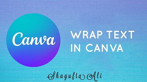 Text Wrap in Canva by ShaguftaAli #canvapro #canva #youtuber