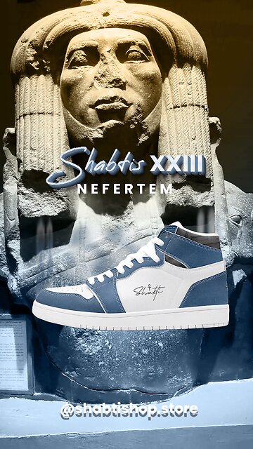 Shabtis XX Series - The Ankhtifi, Nefertem, and Civilization High-Top Leather Sneakers🔥