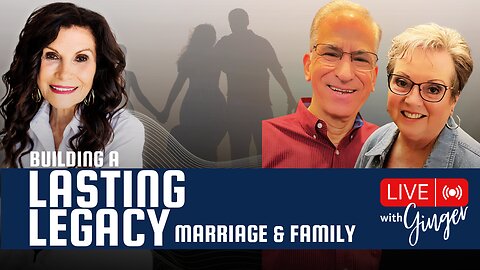 Building a Lasting Legacy with Special Guests, Greg & Linda Smith | LIVE with GINGER