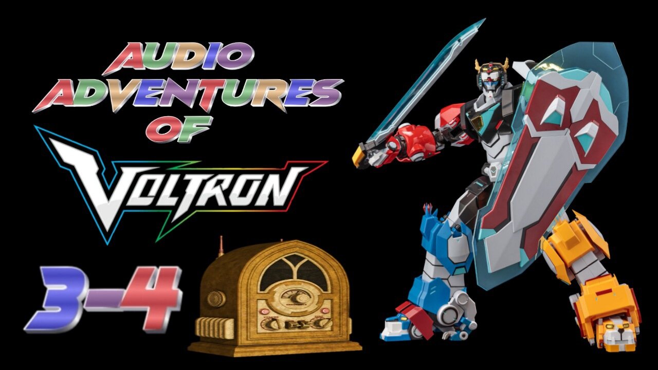 Audio Adventures of Voltron (3-4)