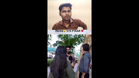 Paisa Vs Pyaar