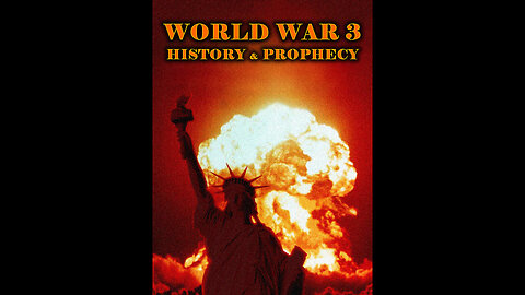 "History and Prophecy of World War 3 (2022)"