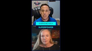 Everyone has a superpower