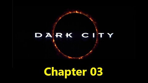 Dark City Audiobook: Chapter 03