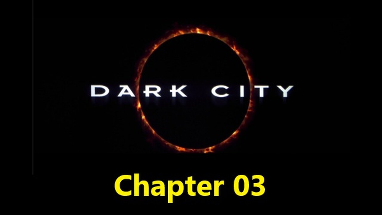 Dark City Audiobook: Chapter 03