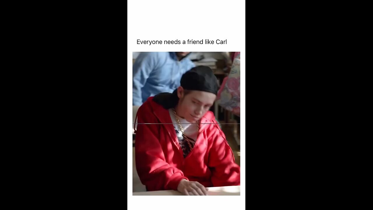 Everyone needs a friend like Carl 😉
