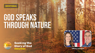 August 13 (Year 4) Ways God Speaks - GOD Speaks through NATURE - Tiffany Root & Kirk VandeGuchte